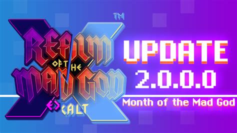 Update 2.0 – Month of the Mad God – Realm of the .